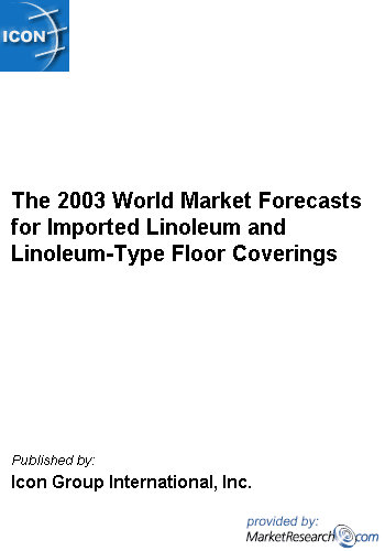 The 2009 Import and Export Market for Linoleum and Linoleum-Type Floor Coverings in Latin America Icon Group International