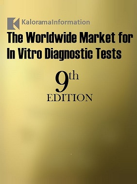 The Worldwide Market for In Vitro Diagnostic (IVD) Tests, 9th Edition