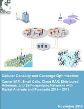 Cellular Capacity and Coverage Optimization: Carrier WiFi, Small Cells, Cloud RAN, Distributed Antennas, and Self-organizing Networks with Market Analysis and Forecasts 2014 – 2019